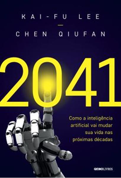 Picture of 2041 - COMO A INTELIGENCIA ARTIFICIAL VAI MUDAR SUA VIDA...