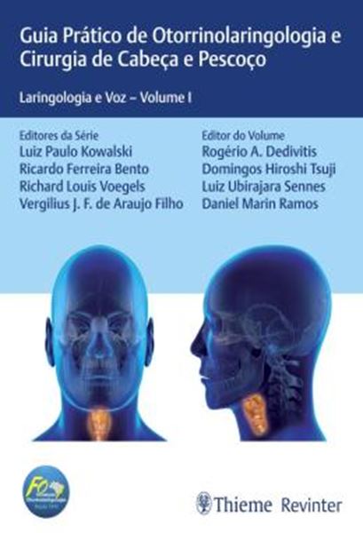 Picture of GUIA PRATICO DE OTORRINOLARINGOLOGIA E CIRURGIA DE CABECA E PESCOCO - VOLUME 1 - LARINGOLOGIA E VOZ