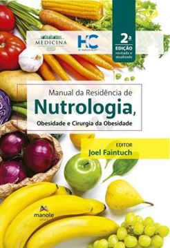 Imagem de MANUAL DA RESIDENCIA DE NUTROLOGIA, OBESIDADE E CIRURGIA DA OBESIDADE - 2ªED