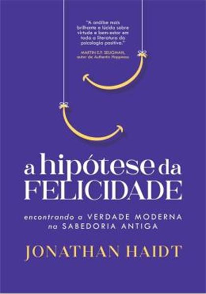 Picture of A HIPOTESE DA FELICIDADE - 2ª ED