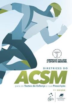 Imagem de DIRETRIZES DO ACSM PARA OS TESTES DE ESFORCO E SUA PRESCRICAO - 11ª ED
