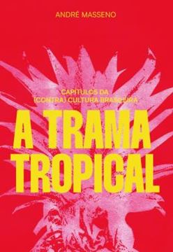 Imagem de A TRAMA TROPICAL