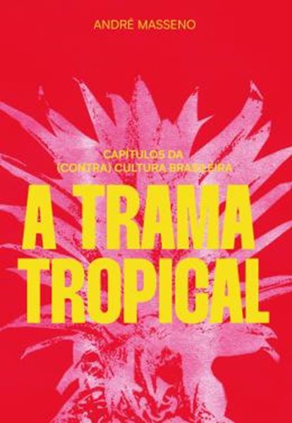Picture of A TRAMA TROPICAL