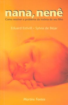 Imagem de NANA, NENE - COMO RESOLVER O PROBLEMA DE INSONIA DO SEU FILHO