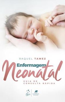 Imagem de ENFERMAGEM NEONATAL - GUIA DE CONSULTA RAPIDA