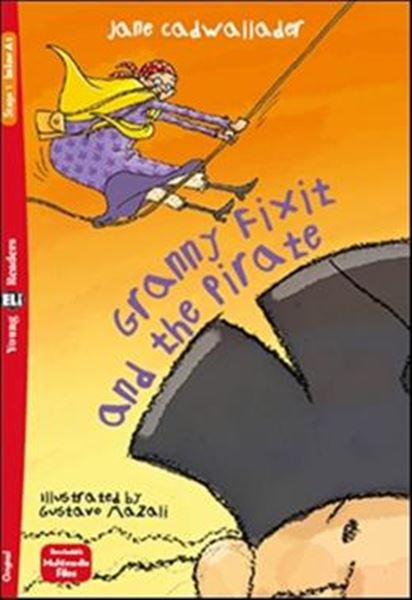 Picture of GRANNY FIXIT AND THE PIRATE - YOUNG ELI READERS BELOW A1 - DOWNLOADABLE MULTIMEDIA
