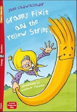 Imagem de GRANNY FIXIT AND THE YELLOW STRING - YOUNG ELI READERS BELOW A1 - DOWNLOADABLE MULTIMEDIA