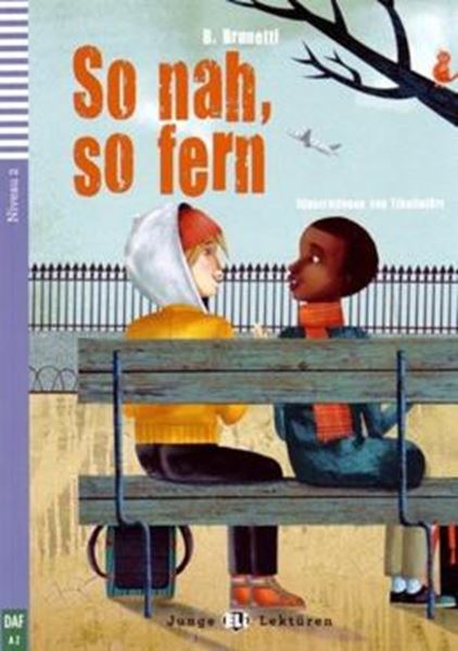 Picture of SO NAH, SO FERN - JUNGE ELI LEKTUREN A2 - DOWNLOADABLE MULTIMEDIA