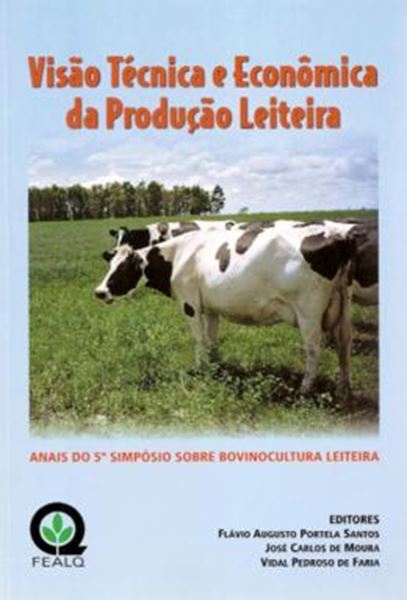 Picture of VISAO TECNICA E ECONOMICA DA PRODUCAO LEITEIRA - ANAIS DO 5 SIMPOSIO SOBRE BOVINOCULTURA LEITEIRA