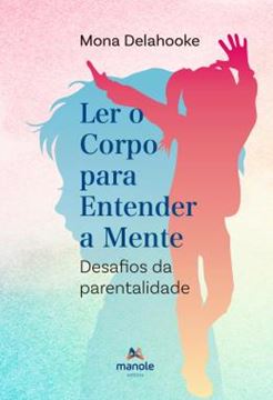 Imagem de LER O CORPO PARA ENTENDER A MENTE