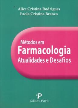 Imagem de METODOS EM FARMACOLOGIA: ATUALIDADES E DESAFIO