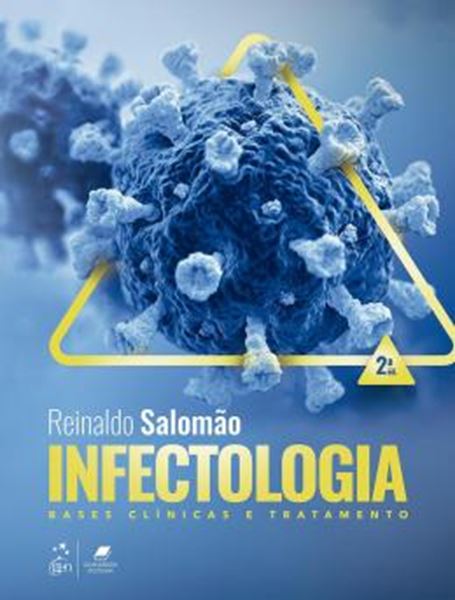 Picture of INFECTOLOGIA - BASES CLINICAS E TRATAMENTO - 2ª ED