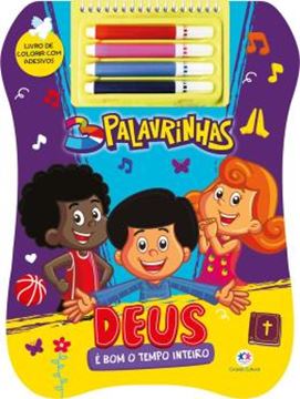 Imagem de 3 PALAVRINHAS - DEUS E BOM O TEMPO INTEIRO