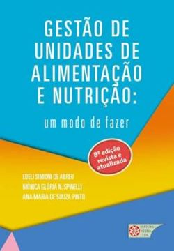 Imagem de GESTAO DE UNIDADES DE ALIMENTACAO E NUTRICAO - UM MODO DE FAZER