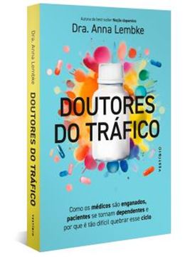 Imagem de NACAO TARJA PRETA - O QUE HA POR TRAS DA CONDUTA DOS MEDICOS DA DEPENDENCIA DOS PACIENTES E DA ATUACAO DA INDUSTRIA FARMACEUTICA