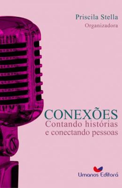 Picture of CONEXOES - CONTANDO HISTORIAS E CONECTANDO PESSOAS