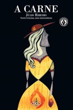 Imagem de A CARNE - TEXTO INTEGRAL COM COMENTÁRIOS - 2ª ED