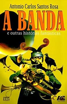 Imagem de A BANDA E OUTRAS HISTORIAS FANTASTICAS