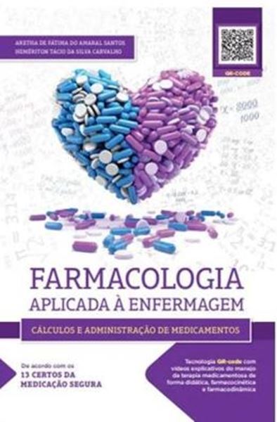 Picture of FARMACOLOGIA APLICADA A ENFERMAGEMCALCULOS E ADMINISTRACAO DE MEDICAMENTOS