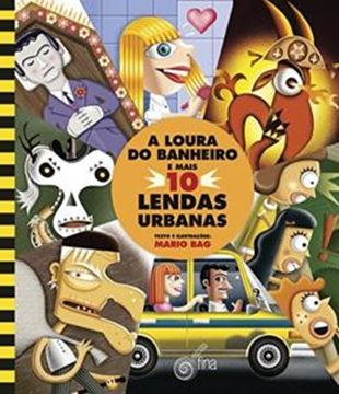 Imagem de A LOURA DO BANHEIRO E MAIS 10 LENDAS URBANAS 