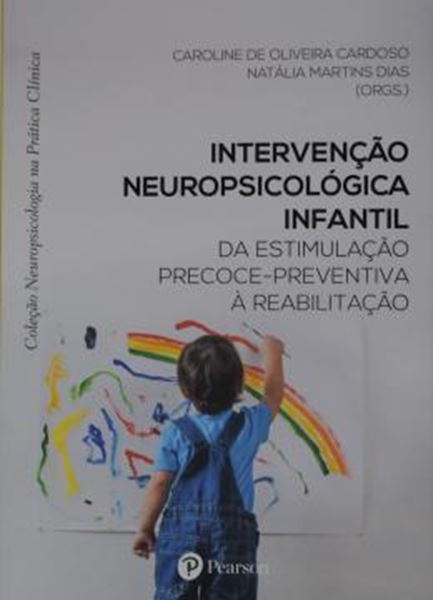 Picture of INTERVENCAO NEUROPSICOLOGICA INFANTIL - DA ESTIMULACAO PRECOCE