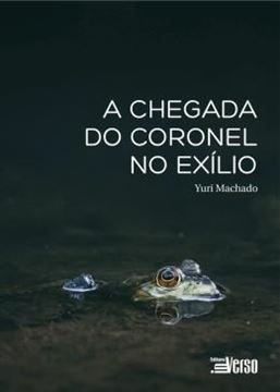 Imagem de A CHEGADA DO CORONEL DO EXILIO