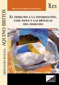 Imagem de EL DERECHO A LA INFORMACIÓN, FAKE NEWS Y LAS RÉPLICAS DEL DERECHO