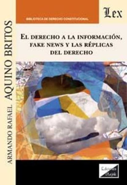 Picture of EL DERECHO A LA INFORMACIÓN, FAKE NEWS Y LAS RÉPLICAS DEL DERECHO
