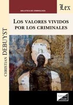 Imagem de LOS VALORES VIVIDOS POR LOS CRIMINALES