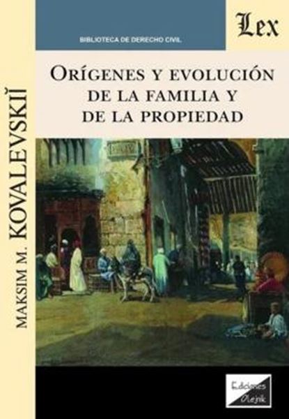 Picture of ORIGENES Y EVOLUCION DE LA FAMILIA Y DE LA PROPEIDAD