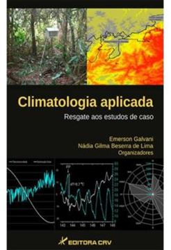 Imagem de CLIMATOLOGIA APLICADA - RESGATE AOS ESTUDOS DE CASO
