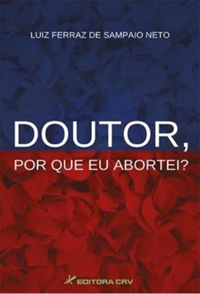 Picture of DOUTOR, POR QUE EU ABORTEI?