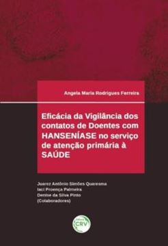 Imagem de EFICACIA DA VIGILANCIA DOS CONTATOS DE DOENTES COM HANSENIASE NO SERVICO DE ATENCAO PRIMARIA A SAUDE