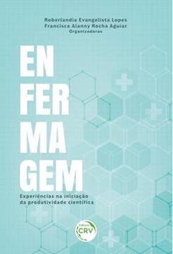Imagem de ENFERMAGEM - EXPERIENCIAS NA INICIACAO DA PRODUTIVIDADE CIENTIFICA