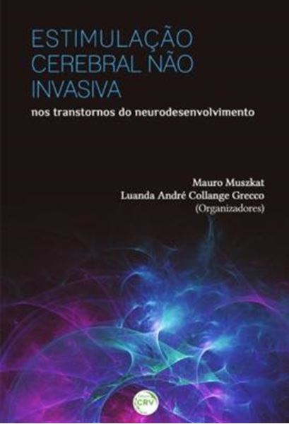 Picture of ESTIMULACAO CEREBRAL NAO INVASIVA NOS TRANSTORNOS DO NEURODESENVOLVIMENTO