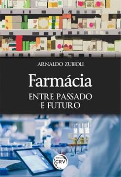 Imagem de FARMACIA - ENTRE PASSADO E FUTURO