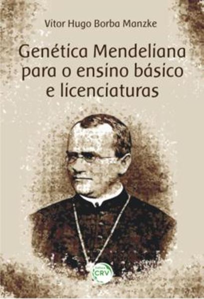 Picture of GENETICA MENDELIANA PARA O ENSINO BASICO E LICENCIATURAS