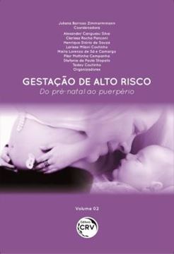Imagem de GESTACAO DE ALTO RISCO - VOLUME 2 - DO PRE-NATAL AO PUERPERIO