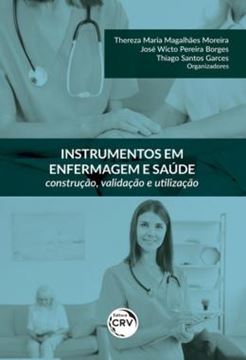 Imagem de INSTRUMENTOS EM ENFERMAGEM E SAUDE - CONSTRUCAO, VALIDACAO E UTILIZACAO