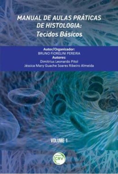 Picture of MANUAL DE AULAS PRATICAS DE HISTOLOGIA - VOLUME 1 - TECIDOS BASICOS