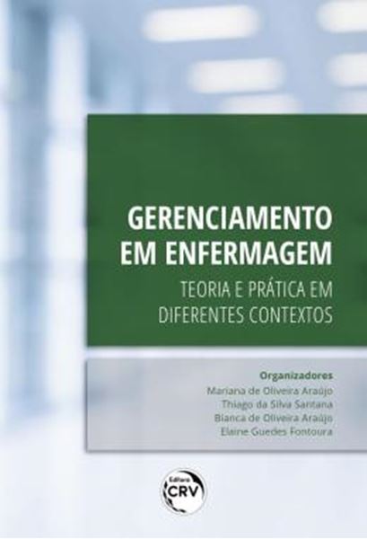 Picture of GERENCIAMENTO EM ENFERMAGEM - TEORIA E PRATICA EM DIFERENTES CONTEXTOS