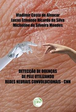 Imagem de DETECCAO DE DOENCAS DE PELE UTILIZANDO REDES NEURAIS CONVOLUCIONAIS – CNN