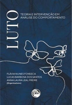 Imagem de LUTO - TEORIA E INTERVENCAO EM ANALISE DO COMPORTAMENTO