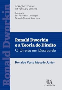 Imagem de RONALD DWORKIN E A TEORIA DO DIREITO - O DIREITO EM DESACORDO