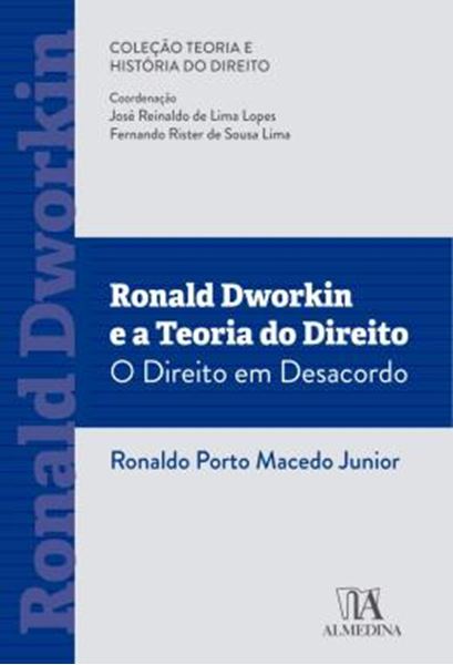 Picture of RONALD DWORKIN E A TEORIA DO DIREITO - O DIREITO EM DESACORDO