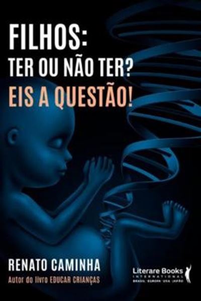 Picture of FILHOS: TER OU NAO TER? EIS A QUESTAO!