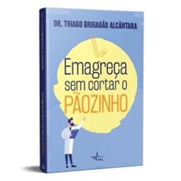 Imagem de EMAGRECA SEM CORTAR O PAOZINHO