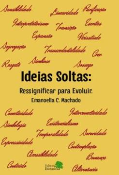 Imagem de IDEIAS SOLTAS: RESSIGNIFICAR PARA EVOLUIR