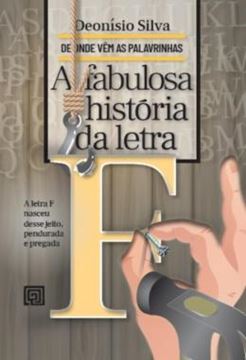 Imagem de A FABULOSA HISTORIA DA LETRA F