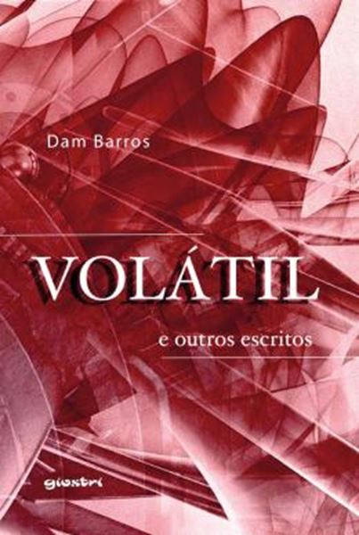 Picture of VOLATIL E OUTROS ESCRITOS